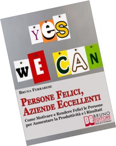 Persone felici, aziende eccellenti